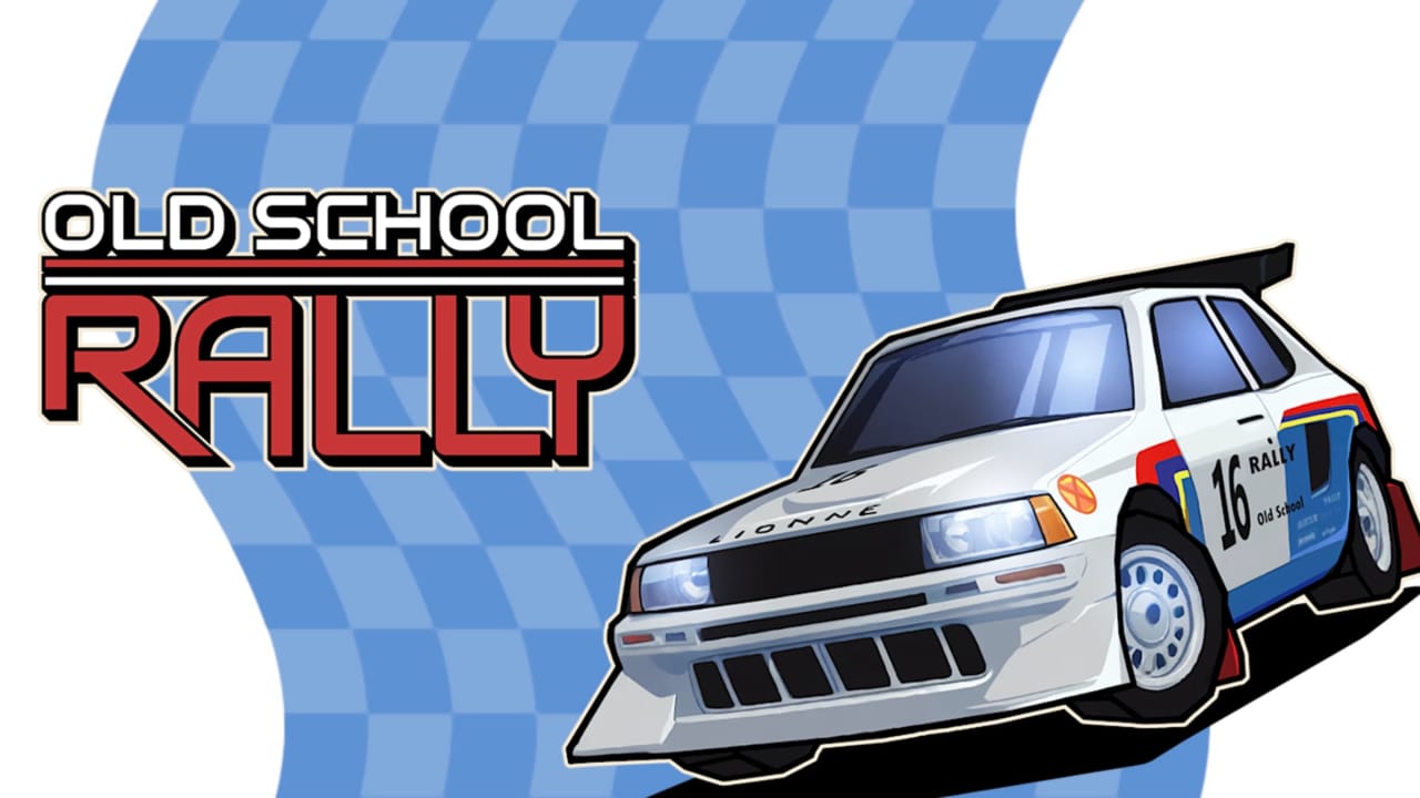 旧日飞车丨Old School Rally-卿云社