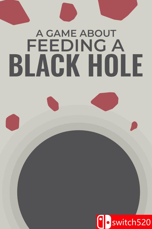 《关于喂养黑洞的游戏（A Game About Feeding A Black Hole）》官方中文 [中文/英文/日语]-卿云社